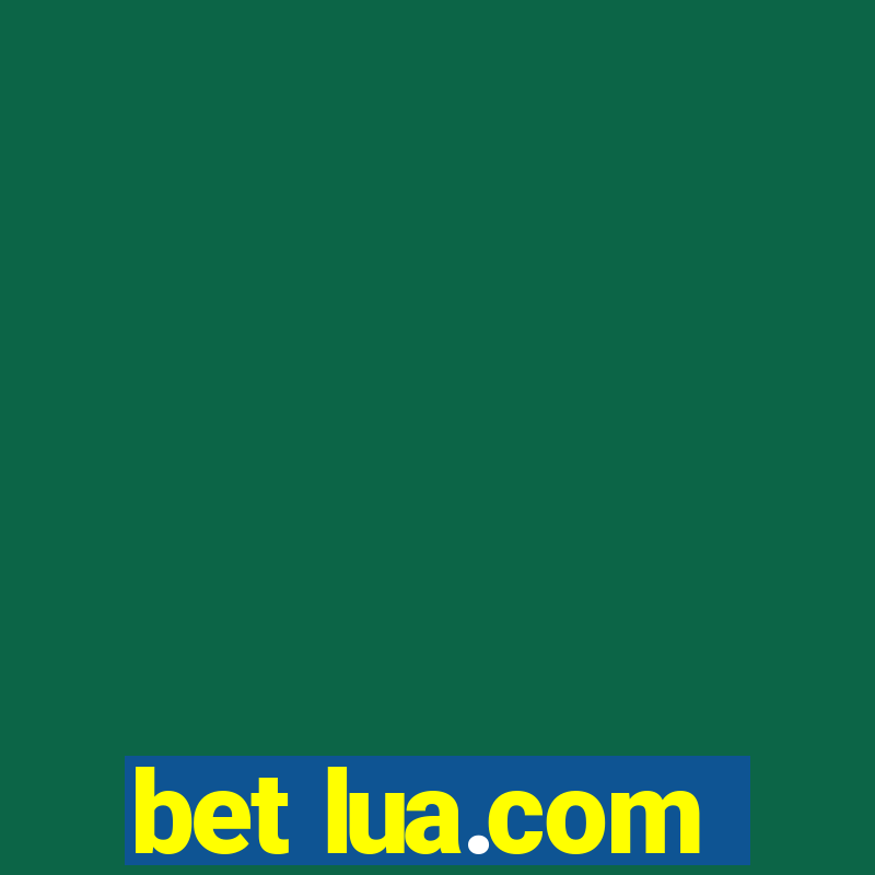 bet lua.com